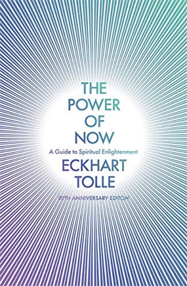 The Power of Now : (20th Anniversary Edition)