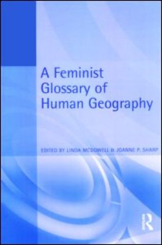 Feminist Glossary of Human Geography