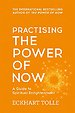 Practising the Power of Now Practising the Power of Now