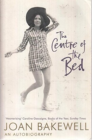 The Centre of the Bed: An Autobiography