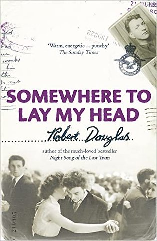 Somewhere To Lay My Head