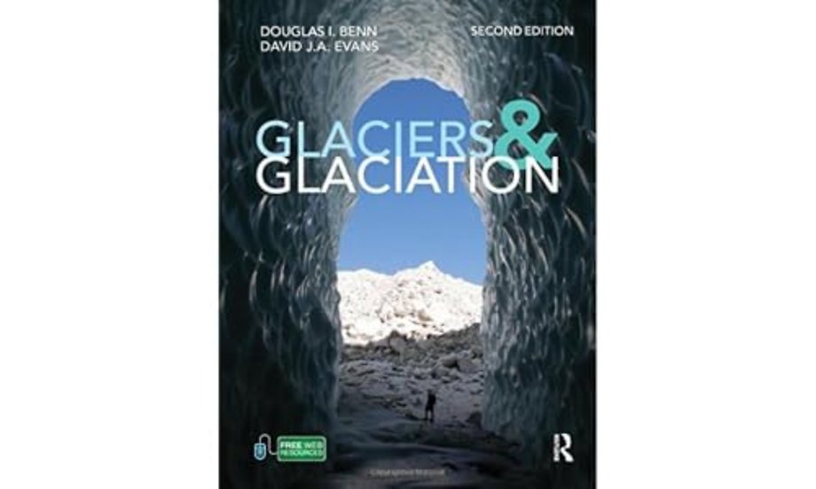 Glaciers and Glaciation, 2nd edition