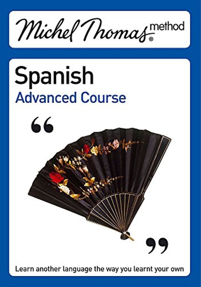 Michel Thomas Spanish Advanced Course