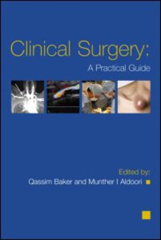 Clinical Surgery: A Practical Guide