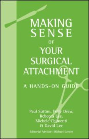 Making Sense of Your Surgical Attachment