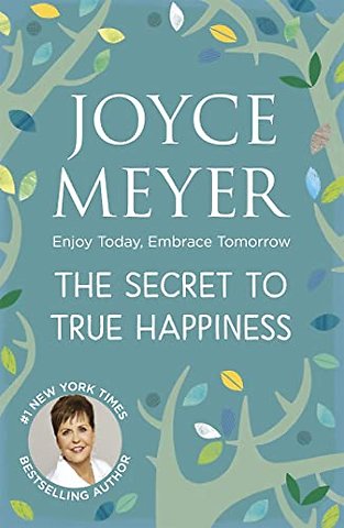 The Secret to True Happiness