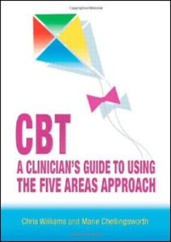 CBT: A Clinician's Guide to Using the Five Areas Approach