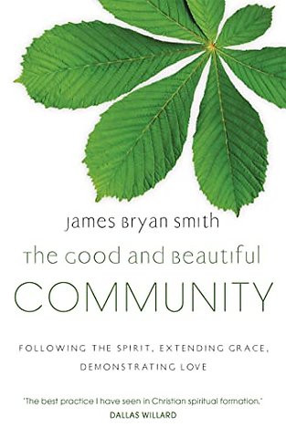 The Good and Beautiful Community