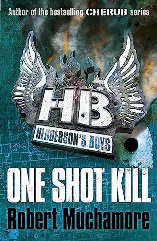 Henderson's Boys: One Shot Kill