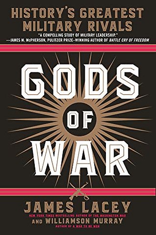 Gods of War : History's Greatest Military Rivals