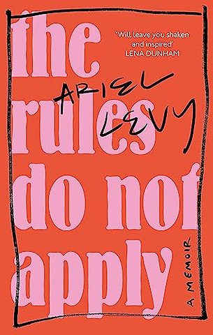 The Rules Do Not Apply
