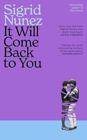 It Will Come Back to You