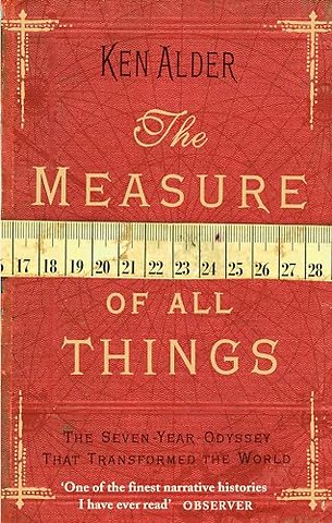 The Measure Of All Things