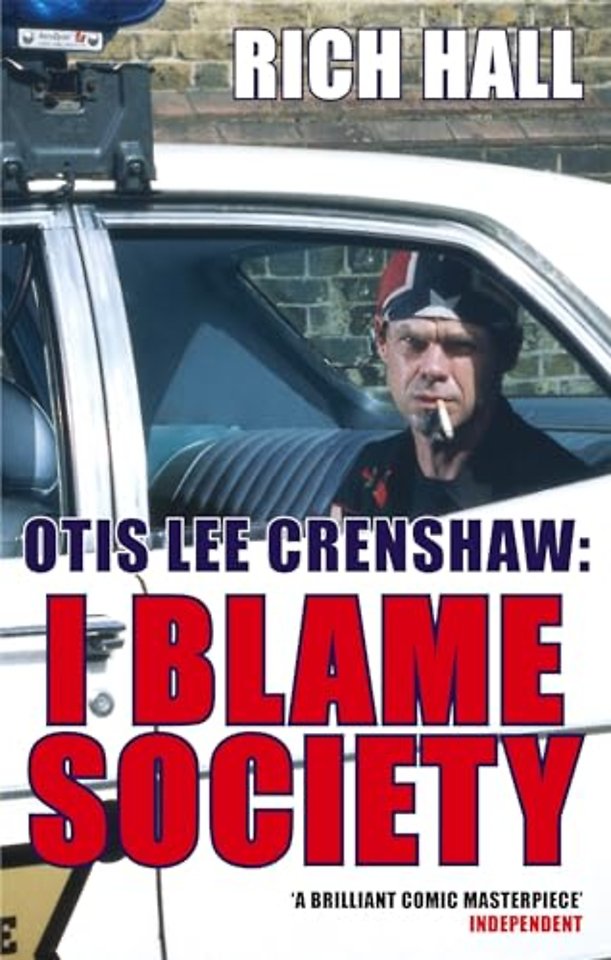 Otis Lee Crenshaw: I Blame Society