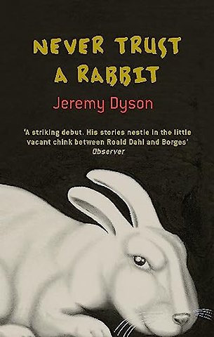 Never Trust A Rabbit