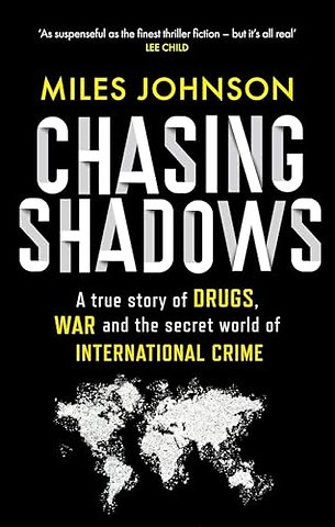 Chasing Shadows