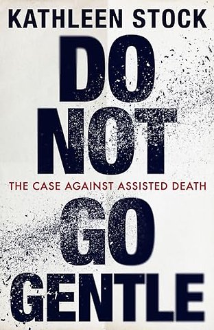 Do Not Go Gentle