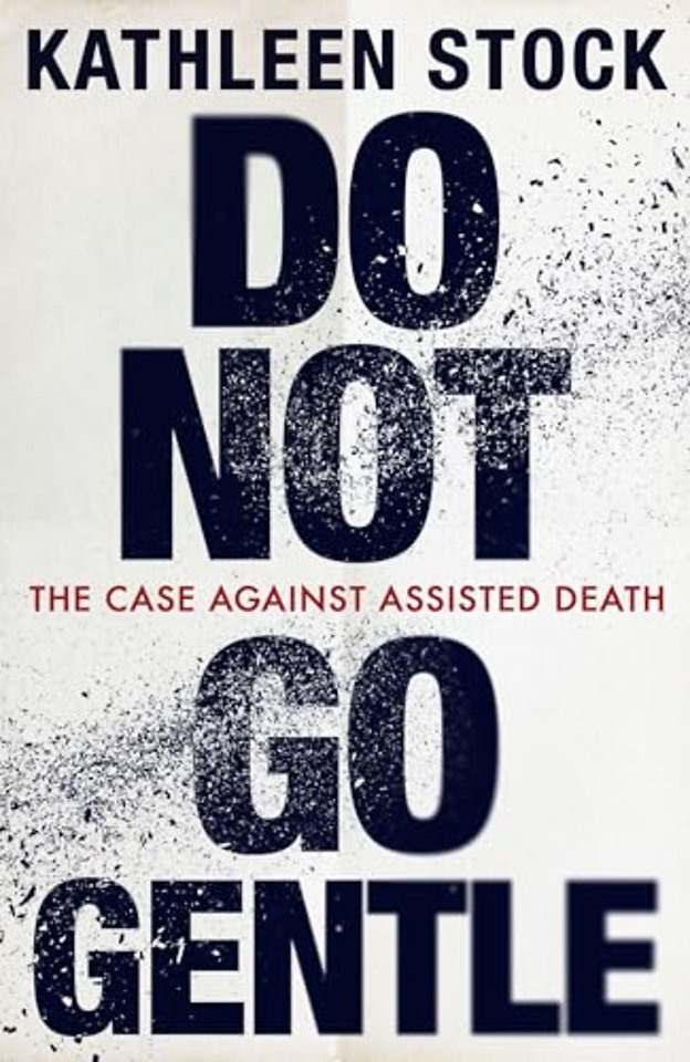 Do Not Go Gentle