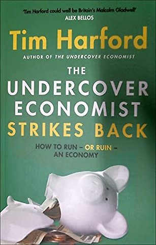 The Undercover Economist Strikes Back