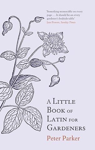 A Little Book of Latin for Gardeners
