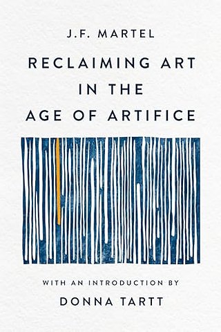 Reclaiming Art in the Age of Artifice
