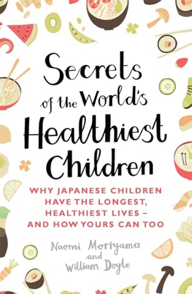 Secrets of the World's Healthiest Children