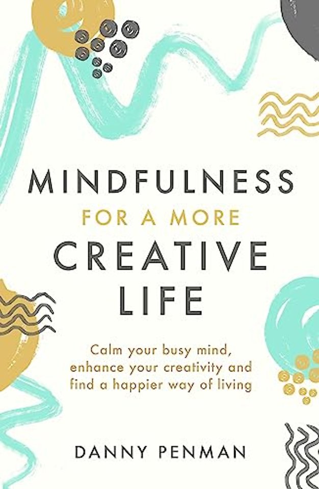 Mindfulness for a More Creative Life