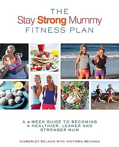 The Stay Strong Mummy Fitness Plan