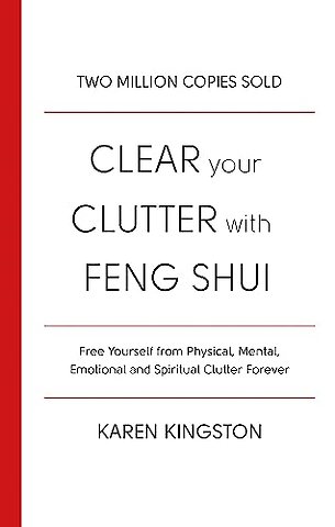 Clear Your Clutter With Feng Shui