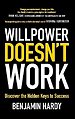 Willpower Doesn't Work