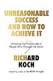 Unreasonable Success and How to Achieve It