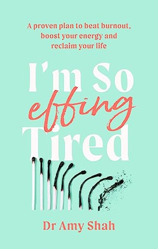 I'm So Effing Tired