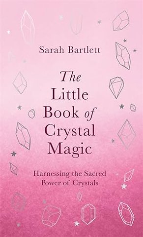 The Little Book of Crystal Magic