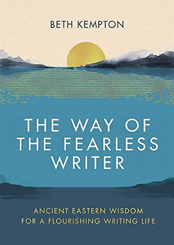 The Way of the Fearless Writer