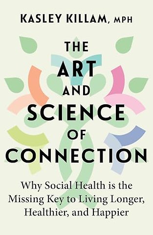 The Art and Science of Connection