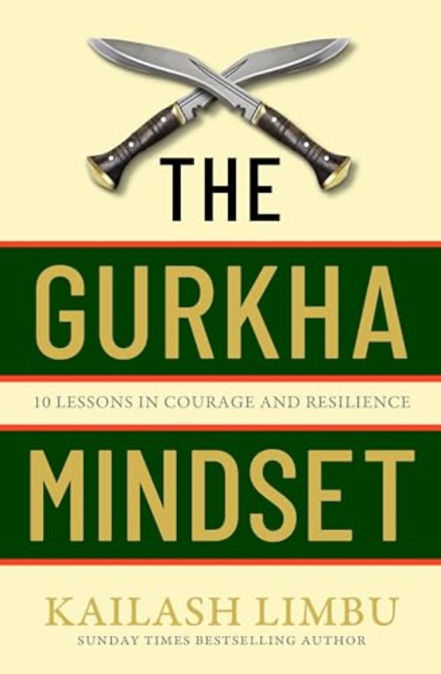 The Gurkha Mindset