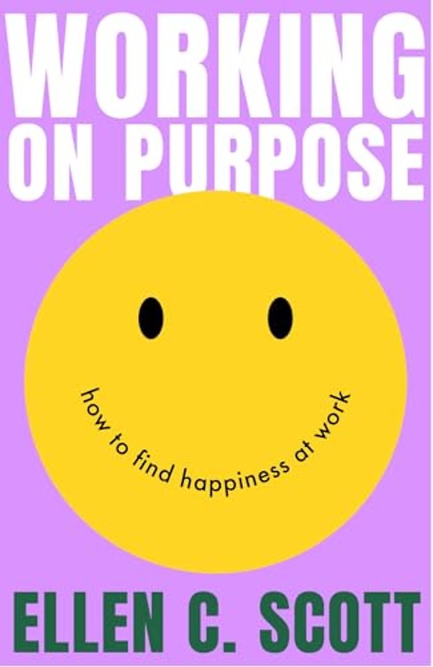 Working on Purpose