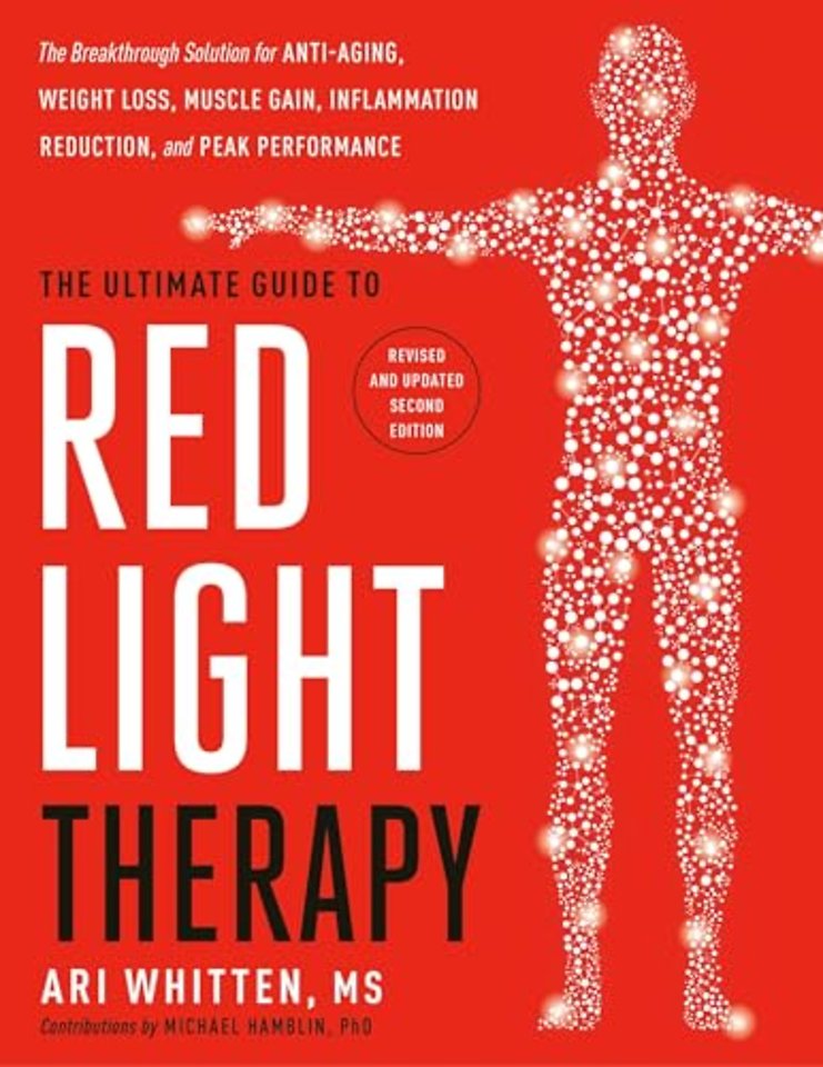 The Ultimate Guide to Red Light Therapy