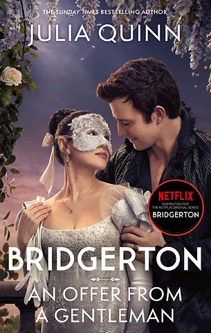 Bridgerton: An Offer From A Gentleman (Bridgertons Book 3)