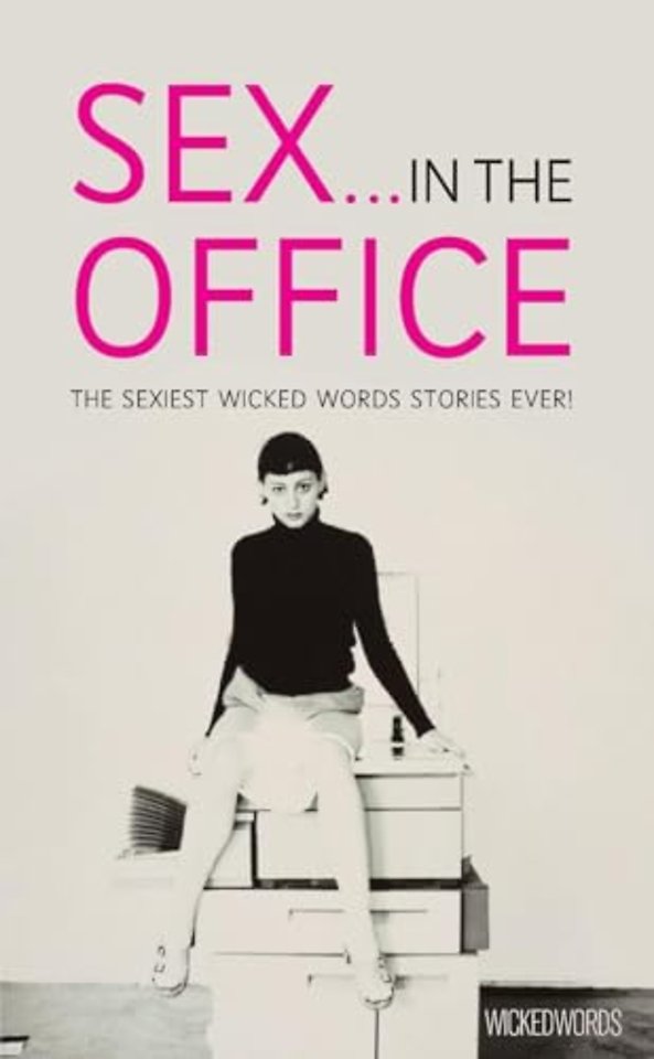 Wicked Words: Sex In The Office