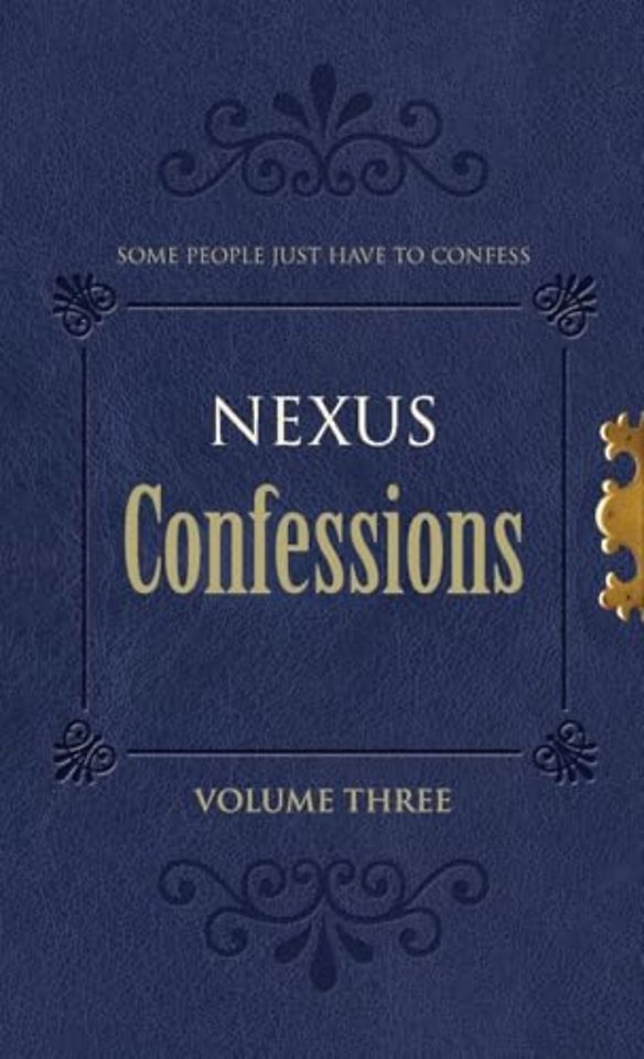 Nexus Confessions: Volume Three