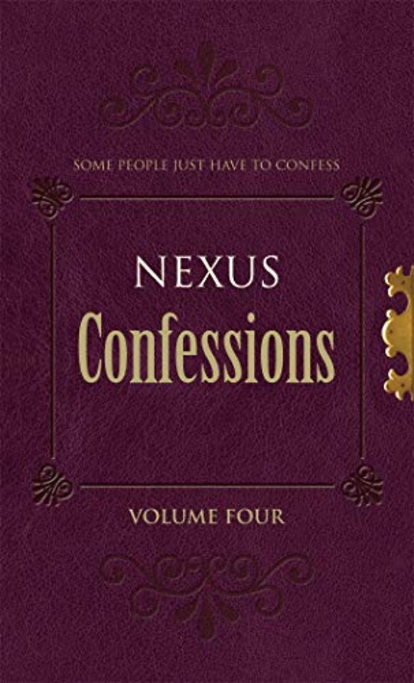 Nexus Confessions: Volume Four