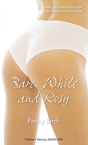 Bare, White and Rosy