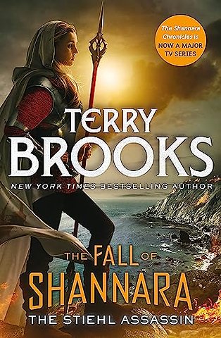 The Stiehl Assassin: Book Three of the Fall of Shannara