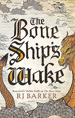 The Bone Ship's Wake