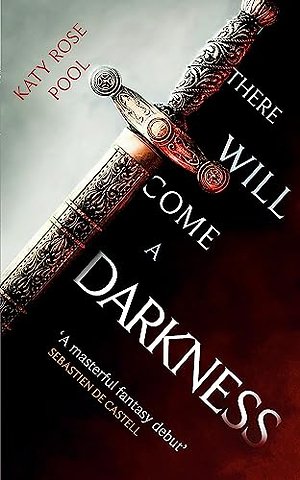 There Will Come a Darkness