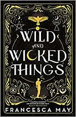 Wild and Wicked Things