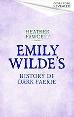 Emily Wilde's History of Dark Faerie