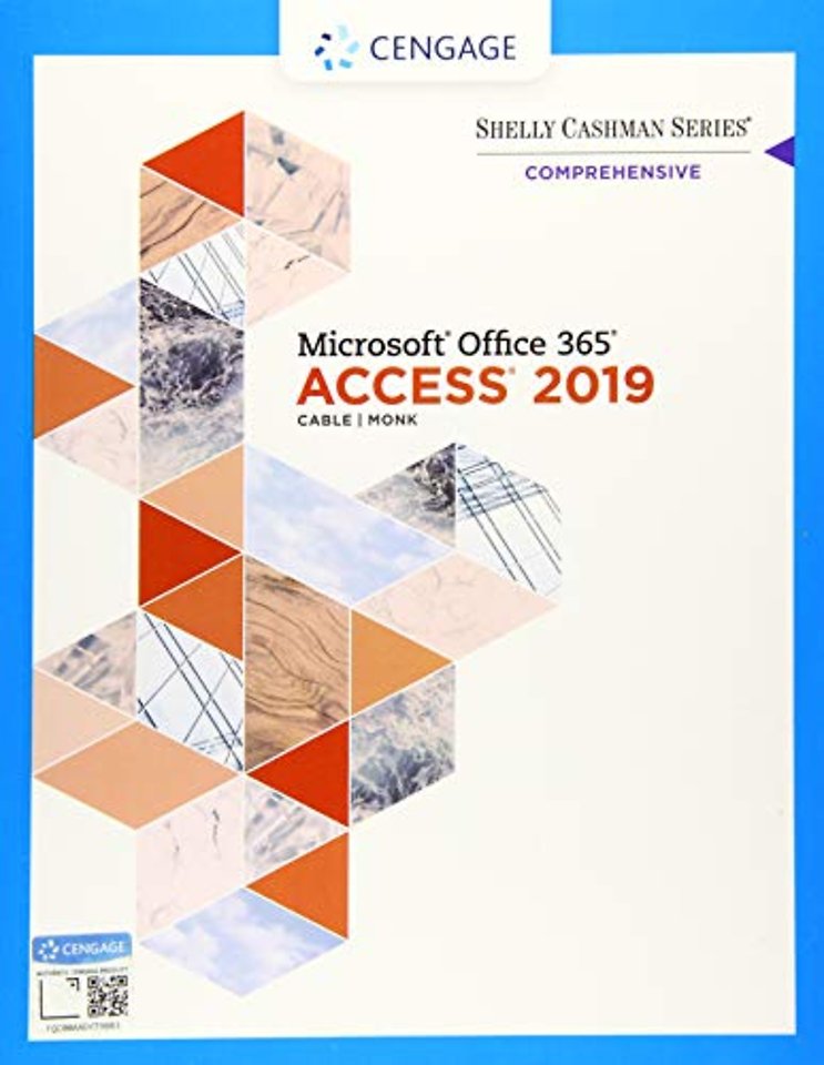 Shelly Cashman SeriesA® MicrosoftA® Office 365A® & AccessA®2019 Comprehensive
