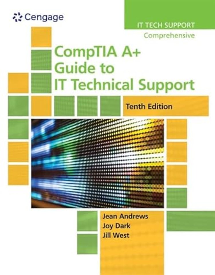 CompTIA A+ Guide to IT Technical Support, 10th Edition